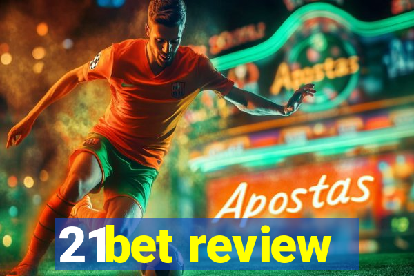 21bet review